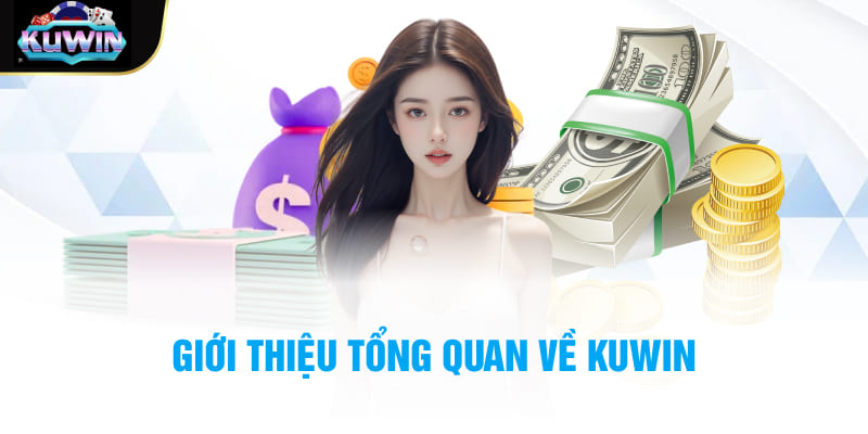 Giới thiệu tổng quan về Kuwin