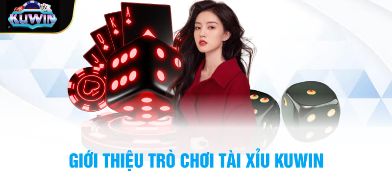 Giới thiệu trò chơi tài xỉu Kuwin